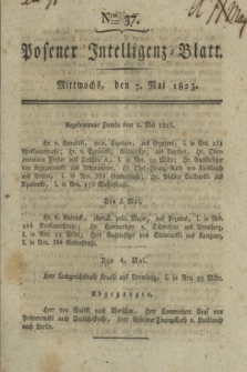 Posener Intelligenz-Blatt. 1823, Nro. 37 (7 Mai) + dod.