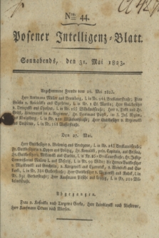 Posener Intelligenz-Blatt. 1823, Nro. 44 (31 Mai) + dod.
