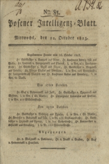 Posener Intelligenz-Blatt. 1823, Nro. 85 (22 October) + dod.
