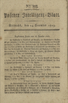 Posener Intelligenz-Blatt. 1823, Nro. 103 (24 December) + dod.