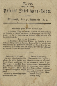 Posener Intelligenz-Blatt. 1823, Nro. 105 (31 December) + dod.
