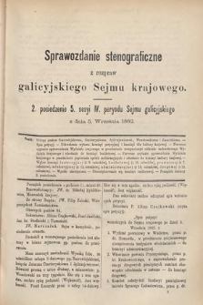 [Kadencja IV, sesja V, pos. 2] Sprawozdanie Stenograficzne z Rozpraw Galicyjskiego Sejmu Krajowego. 2. Posiedzenie 5. Sesyi IV. Peryodu Sejmu Galicyjskiego