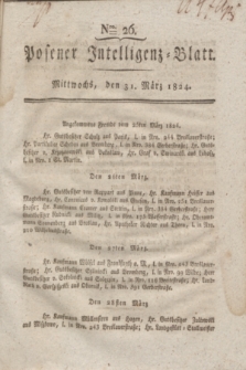 Posener Intelligenz-Blatt. 1824, Nro. 26 (31 März) + dod.