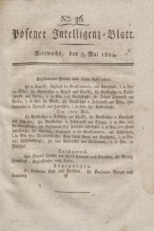 Posener Intelligenz-Blatt. 1824, Nro. 36 (5 Mai) + dod.