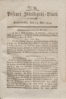 Posener Intelligenz-Blatt. 1824, Nro. 39 (15 Mai) + dod.