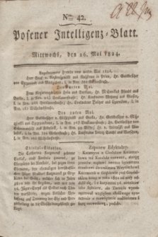 Posener Intelligenz-Blatt. 1824, Nro. 42 (26 Mai) + dod.