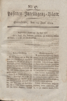 Posener Intelligenz-Blatt. 1824, Nro. 47 (12 Juni) + dod.
