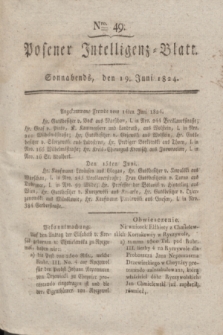 Posener Intelligenz-Blatt. 1824, Nro. 49 (19 Juni) + dod.