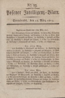 Posener Intelligenz-Blatt. 1825, Nro. 23 (19 März) + dod.