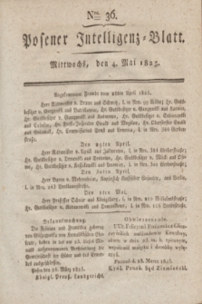 Posener Intelligenz-Blatt. 1825, Nro. 36 (4 Mai) + dod.