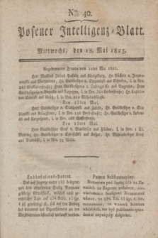 Posener Intelligenz-Blatt. 1825, Nro. 40 (18 Mai) + dod.