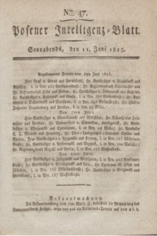 Posener Intelligenz-Blatt. 1825, Nro. 47 (11 Juni) + dod.