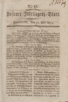 Posener Intelligenz-Blatt. 1825, Nro. 57 (16 Juli) + dod.