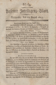 Posener Intelligenz-Blatt. 1825, Nro. 64 (10 August) + dod.