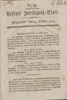 Posener Intelligenz-Blatt. 1825, Nro. 85 (22 October) + dod.