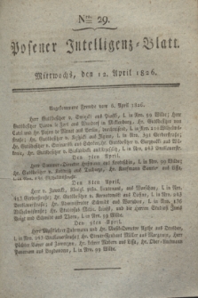 Posener Intelligenz-Blatt. 1826, Nro. 29 (12 April) + dod.