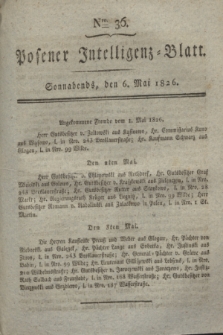 Posener Intelligenz-Blatt. 1826, Nro. 36 (6 Mai) + dod.