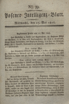 Posener Intelligenz-Blatt. 1826, Nro. 39 (17 Mai) + dod.