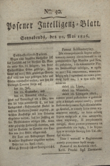 Posener Intelligenz-Blatt. 1826, Nro. 40 (20 Mai) + dod.