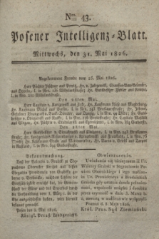 Posener Intelligenz-Blatt. 1826, Nro. 43 (31 Mai) + dod.