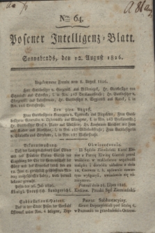Posener Intelligenz-Blatt. 1826, Nro. 64 (12 August) + dod.