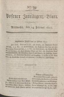 Posener Intelligenz-Blatt. 1827, Nro. 39 (14 Februar) + dod.