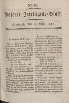 Posener Intelligenz-Blatt. 1827, Nro. 62 (13 März) + dod.