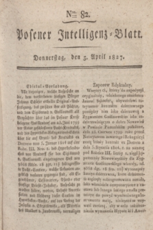 Posener Intelligenz-Blatt. 1827, Nro. 82 (5 April)