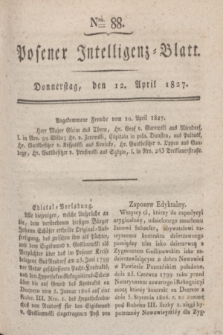 Posener Intelligenz-Blatt. 1827, Nro. 88 (12 April)
