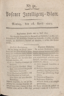 Posener Intelligenz-Blatt. 1827, Nro. 91 (16 April)