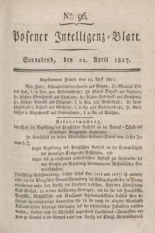 Posener Intelligenz-Blatt. 1827, Nro. 96 (21 April) + dod.