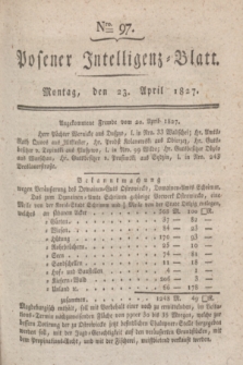 Posener Intelligenz-Blatt. 1827, Nro. 97 (23 April)