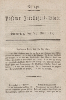 Posener Intelligenz-Blatt. 1827, Nro. 142 (14 Juni)