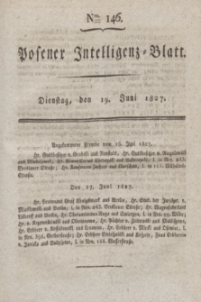 Posener Intelligenz-Blatt. 1827, Nro. 146 (19 Juni)