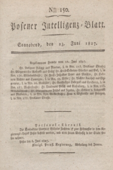 Posener Intelligenz-Blatt. 1827, Nro. 150 (23 Juni) + dod.