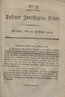 Posener Intelligenz-Blatt. 1828, Nro. 37 (12 Februar)