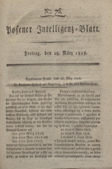 Posener Intelligenz-Blatt. 1828, Nro. 76 (28 März)