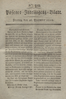 Posener Intelligenz-Blatt. 1828, Nro. 310 (26 December)