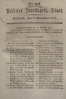 Posener Intelligenz-Blatt. 1829, Nro. 276 (18 November) + dod.