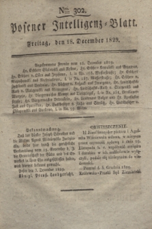 Posener Intelligenz-Blatt. 1829, Nro. 302 (18 December)