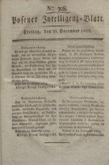 Posener Intelligenz-Blatt. 1829, Nro. 308 (25 December)
