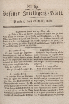 Posener Intelligenz-Blatt. 1830, Nro. 69 (22 März)