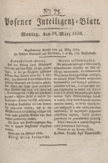 Posener Intelligenz-Blatt. 1830, Nro. 75 (29 März)