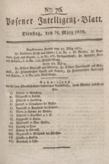 Posener Intelligenz-Blatt. 1830, Nro. 76 (30 März)