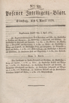 Posener Intelligenz-Blatt. 1830, Nro. 82 (6 April)