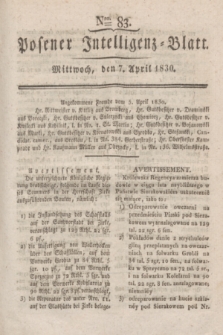 Posener Intelligenz-Blatt. 1830, Nro. 83 (7 April)