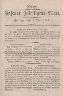 Posener Intelligenz-Blatt. 1830, Nro. 91 (16 April)