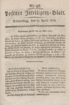 Posener Intelligenz-Blatt. 1830, Nro. 96 (22 April)