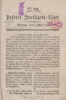 Posener Intelligenz-Blatt. 1831, Nro. 104 (2 Mai)