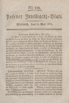 Posener Intelligenz-Blatt. 1831, Nro. 112 (11 Mai) + dod.